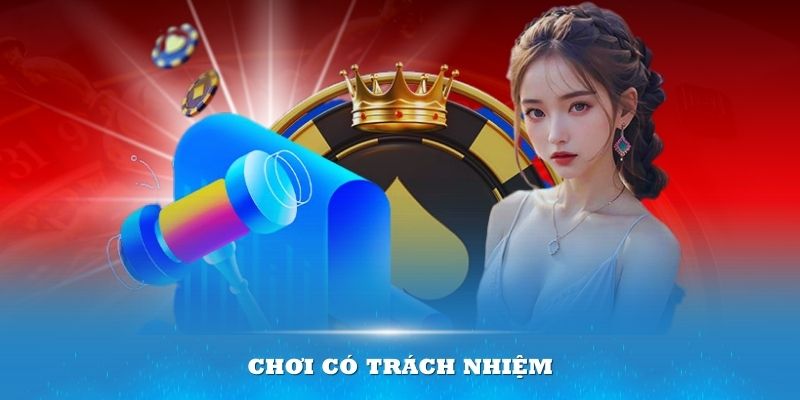 Một số nguyên tắc bổ trợ thói quen chơi có trách nhiệm