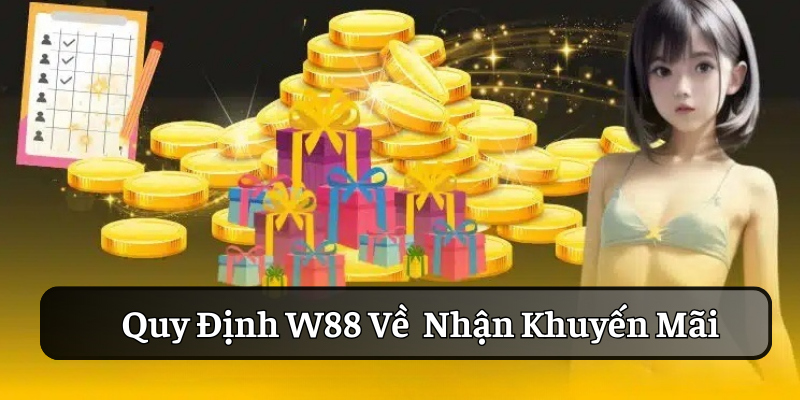 Quy định về nhận thưởng tại hệ thống W8W88